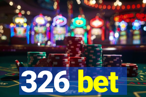 326 bet